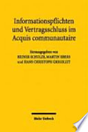 Informationspflichten und Vertragsschluss im Acquis communautaire