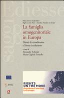 La famiglia omogenitoriale in Europa : diritti di cittadinanza e libera circolazione