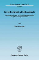 Ius bello durante et bello confecto : Darstellung am Beispiel von Entschädigungsansprüchen der Opfer von Antipersonenminen