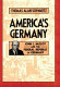 America's Germany : John J. McCloy and the Federal Republic of Germany