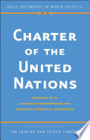 Charter of the United Nations : together with scholarly commentaries and essential historical documents