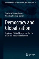 Democracy and globalization : legal and political analysis on the eve of the 4th industrial revolution