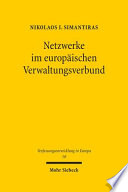 Netzwerke im europäischen Verwaltungsverbund : Legitimation durch Verantwortung polyzentrischer Governance-Strukturen