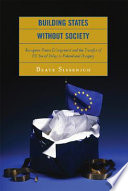 Building states without society : European Union enlargement and the transfer of EU social policy to Poland and Hungary