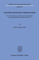 Grenzüberschreitende Leihmutterschaft : eine Untersuchung des materiellen und internationalen Abstammungsrechts Deutschlands und der USA