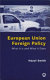 European Union foreign policy : what it is and what it does