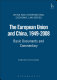 The European Union and China, 1949 - 2008 : basic documents and commentary