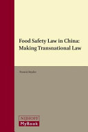 Food safety law in China : making transnational law¤dmaking transnational law