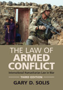 The law of armed conflict : international humanitarian law in war