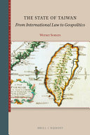 The state of Taiwan : from international law to geopolitics