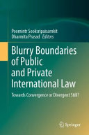 Blurry boundaries of public and private international law : Towards convergence or divergent still?