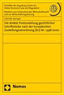 Die direkte Postzustellung gerichtlicher Schriftstücke nach der Europäischen Zustellungsverordnung (EG) Nr. 1348/2000