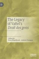 The legacy of Vattel's droit des gens
