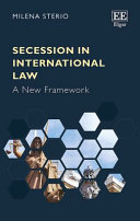 Secession in international law : a new framework