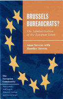 Brussels bureaucrats? : the administration of the European Union