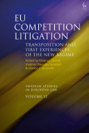 EU competition litigation : transposition and first experiences of the new regime