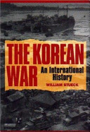 The Korean War : an international history