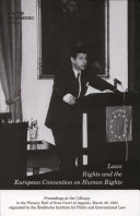 Laws, rights and the European Convention on Human Rights : proc. at the Colloquy in the Plenary Hall of Svea Court of Appeals, March 29, 1983