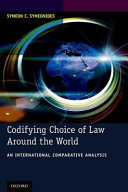 Codifying choice of law around the world : an international comparative analysis