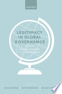 Legitimacy in Global Governance : Sources, Processes, and Consequences