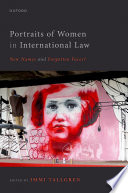 Portraits of women in international law : new names and forgotten faces?