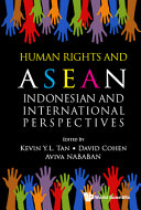 Human rights and ASEAN : Indonesian and international perspectives