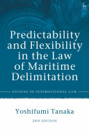 Predictability and flexibility in the law of maritime delimitation