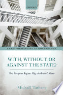 With, without, or against the state? : How European regions play the Brussels game