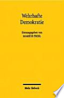 Wehrhafte Demokratie : Beiträge über die Regelungen zum Schutze der freiheitlichen demokratischen Grundordnung