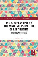 The European Union's international promotion of LGBTI rights : promises and pitfalls