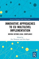 Innovative approaches to EU multilevel implementation : moving beyond legal compliance