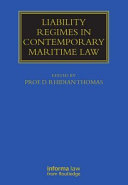 Liability regimes in contemporary maritime law