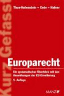 Europarecht : ein systematischer Überblick mit den Auswirkungen der EU-Erweiterung