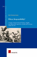 Whose responsibility? : a study of transnational defence rights and mutual recognition of judicial decisions within the EU