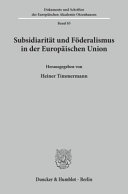 Subsidiarität und Föderalismus in der Europäischen Union
