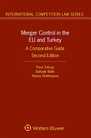 Merger control in the EU and Turkey : a comparative guide