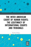 The Inter-American Court of Human Rights : the legitimacy of international courts and tribunals