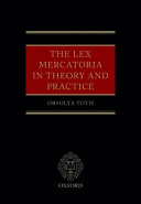 The lex mercatoria in theory and practice