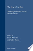 The law of the sea : the European Union and its member states