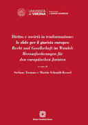 Diritto e società in trasformazione : le sfide per il giurista europeo