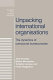 Unpacking international organisations : the dynamics of compound bureaucracies