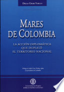 Mares de Colombia : la acción diplomática que duplicó el territorio nacional