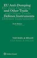 EU anti-dumping and other trade defence instruments