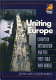 Uniting Europe : European integration and the post-cold war world