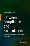 Between compliance and particularism : member state interests and European Union law