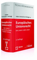 Europäisches Unionsrecht : EUV, AEUV, GRCh, EAGV : Handkommentar : mit den vollständigen Texten der Protokolle und Erklärungen
