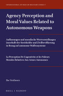 Agency perception and moral values related to autonomous weapons : an empirical study using the value-sensitive design approach