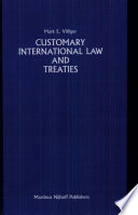 Customary international law and treaties : a study of their interactions and interrelations with special consideration of the 1969 Vienna convention on the law treaties