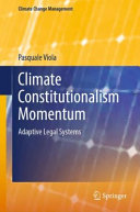 Climate constitutionalism momentum : adaptive legal systems