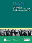 The treaty on European Union 1993 - 2013: reflections from Maastricht